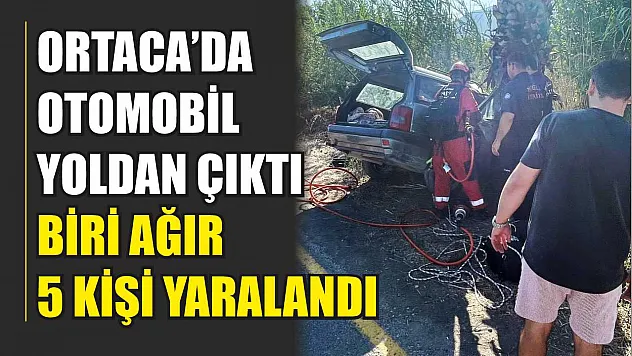 Ortaca'da Otomobil Yoldan Çıktı: Biri Ağır 5 Kişi Yaralandı