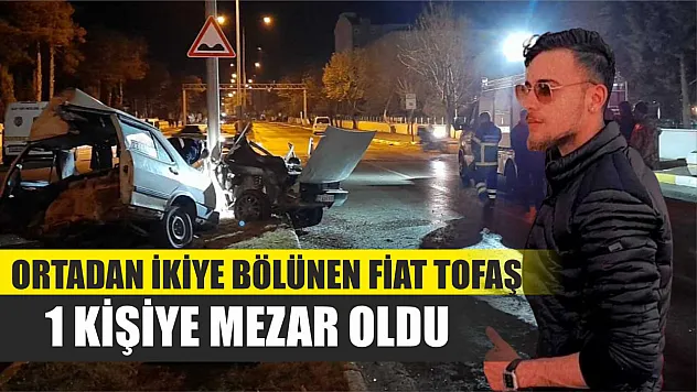 Ortadan ikiye bölünen Fiat Tofaş 1 kişiye mezar oldu