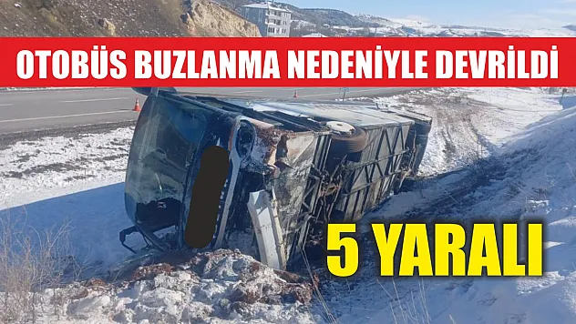 Otobüs buzlanma nedeniyle devrildi: 5 yaralı