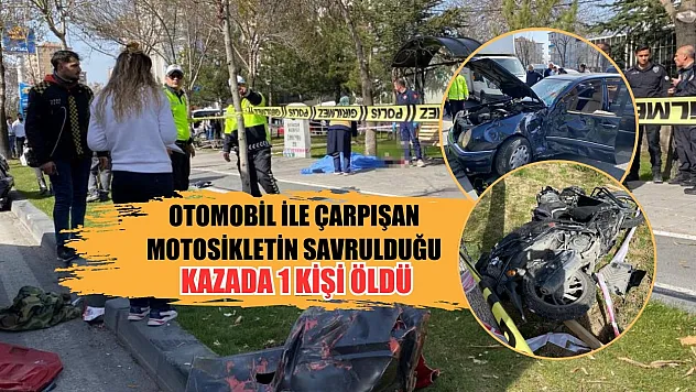 Otomobil ile çarpışan motosikletin savrulduğu kazada 1 kişi öldü