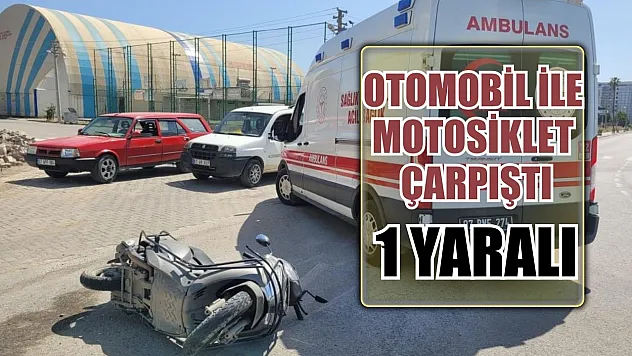 Otomobil ile motosiklet çarpıştı: 1 yaralı