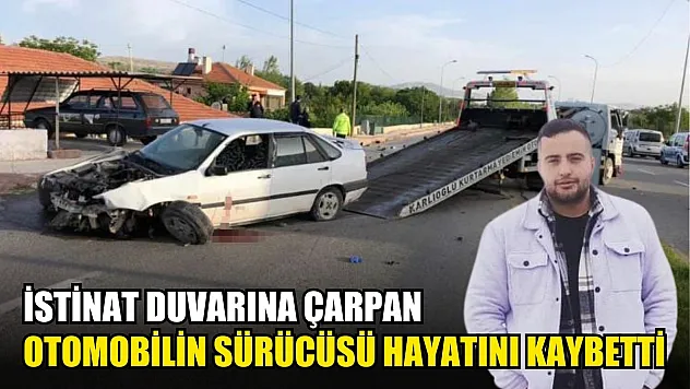 Otomobil istinat duvarına çarptı: 1 ölü