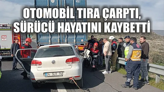 Otomobil tıra çarptı, Sürücü hayatını kaybetti