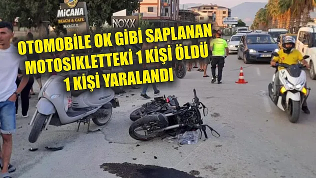 Otomobile ok gibi saplanan motosikletteki 1 kişi öldü, 1 kişi yaralandı