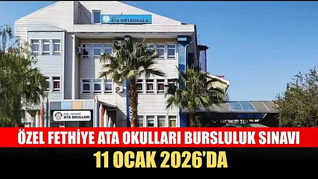 Özel Fethiye Ata Okulları Bursluluk Sınavı 11 Ocak 2026'da