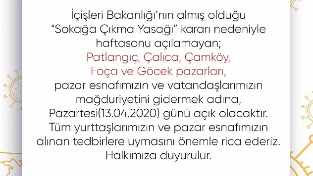 Pazartesi günü Patlangıç, Çalıca, Çamköy, Foça ve Göcek pazarları açılacak