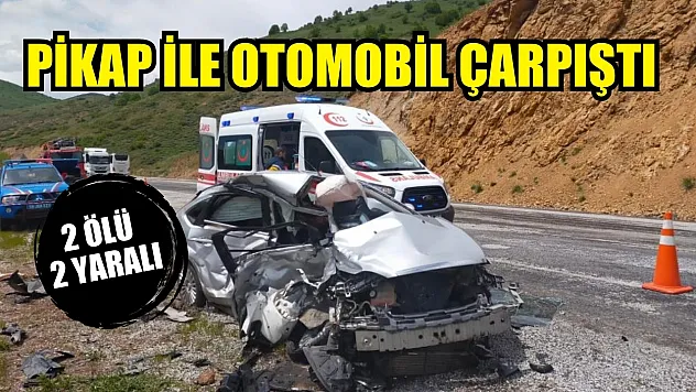 Pikap ile otomobil çarpıştı: 2 ölü 2 yaralı