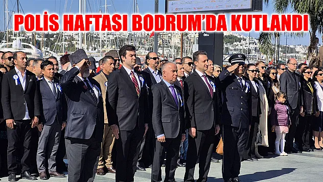 Polis haftası Bodrum'da kutlandı