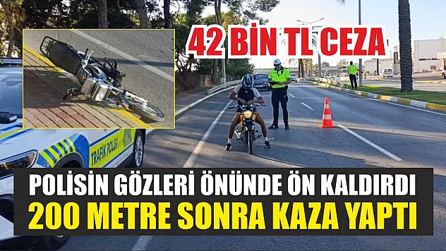 Polisin gözleri önünde ön kaldırdı, 200 metre sonra kaza yaptı