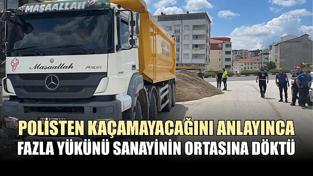 Polisten kaçamayacağını anlayınca fazla yükünü sanayinin ortasına döktü