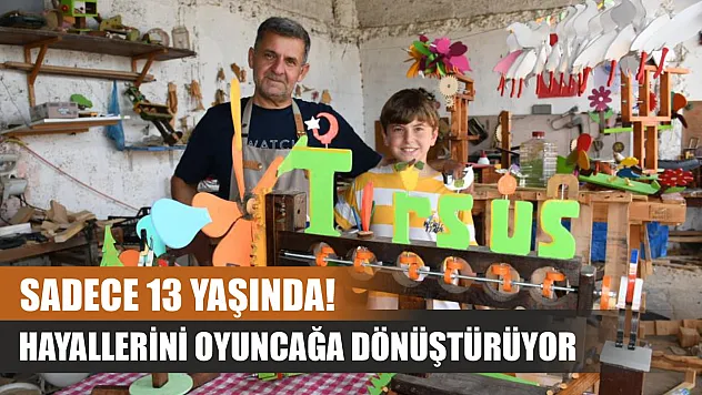 Sadece 13 yaşında! Hayallerini oyuncağa dönüştürüyor
