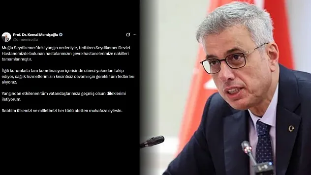 Sağlık Bakanı Memişoğlu'ndan Seydikemer Yangını Açıklaması: Hastaların Nakli Tamamlandı
