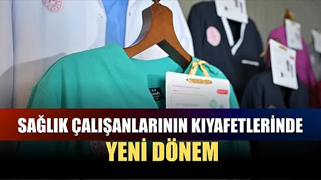 Sağlık çalışanlarının kıyafetlerinde yeni dönem