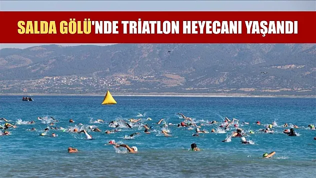 Salda Gölü'nde triatlon heyecanı yaşandı