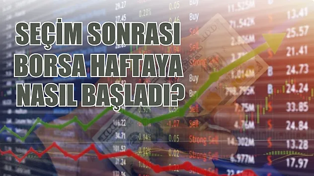 Seçim sonrası borsa haftaya nasıl başladı? Borsa İstanbul, BIST, 1 Nisan, Pazartesi
