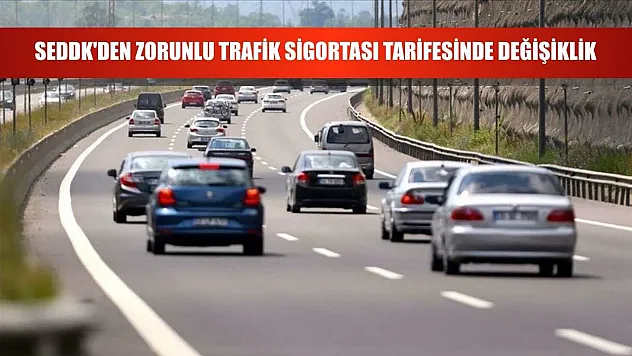 SEDDK'den zorunlu trafik sigortası tarifesinde değişiklik