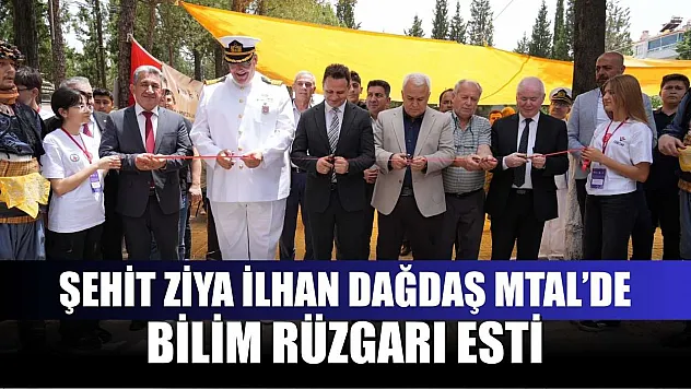 Şehit Ziya İlhan Dağdaş MTAL'de bilim rüzgarı esti
