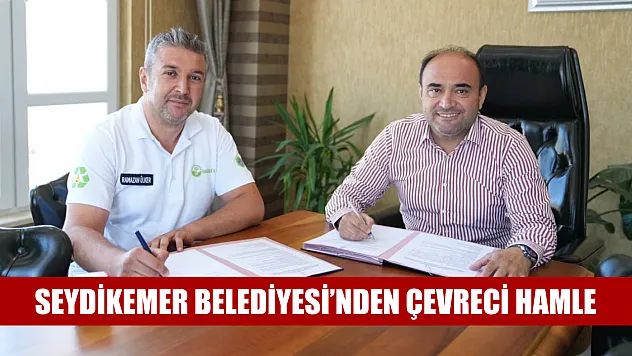 Seydikemer Belediyesi'nden Çevreci Hamle