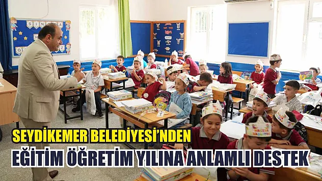 Seydikemer Belediyesi'nden Eğitim Öğretim Yılına Anlamlı Destek