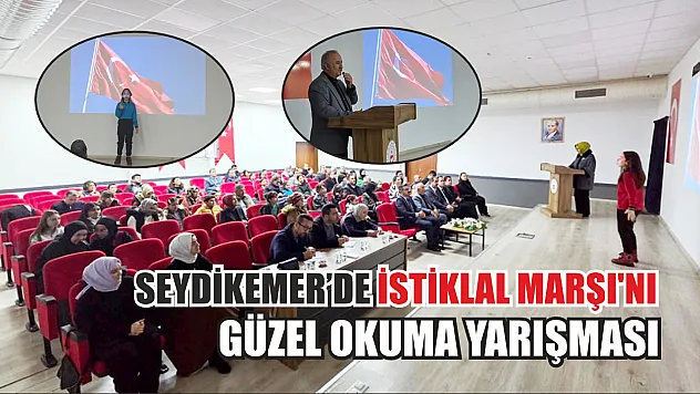 Seydikemer'de İstiklal Marşı'nı güzel okuma yarışması