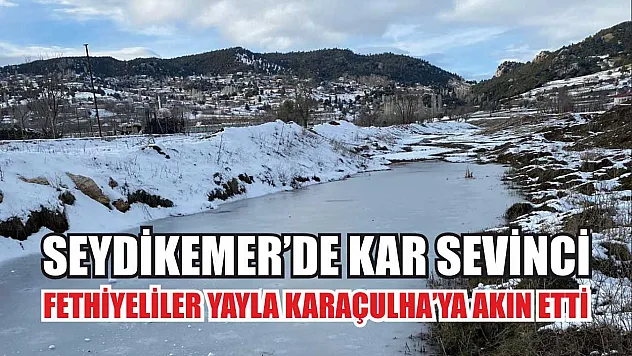 Seydikemer'de Kar Sevinci: Fethiyeliler Yayla Karaçulha'ya Akın Etti