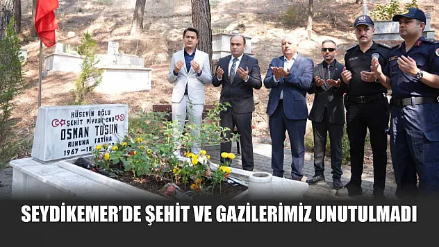 Seydikemer'de Şehit ve Gazilerimiz Unutulmadı