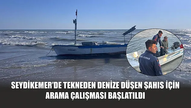 Seydikemer'de tekneden denize düşen şahıs için arama çalışması başlatıldı