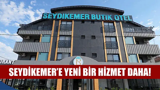 Seydikemer'e Yeni Bir Hizmet Daha