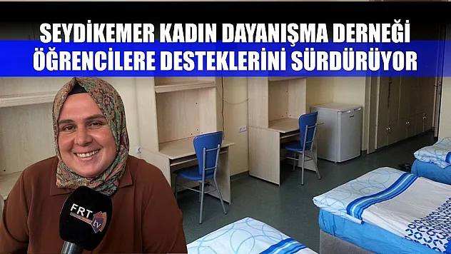Seydikemer Kadın Dayanışma Derneği Öğrencilere Desteklerini Sürdürüyor