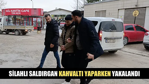Silahlı saldırgan kahvaltı yaparken yakalandı