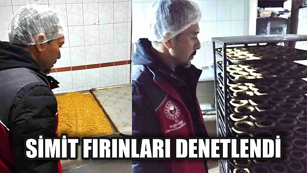 Simit fırınları denetlendi