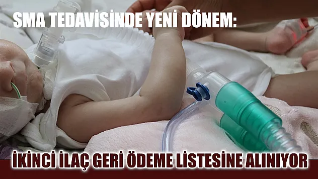 SMA Tedavisinde Yeni Dönem: İkinci İlaç Geri Ödeme Listesine Alınıyor