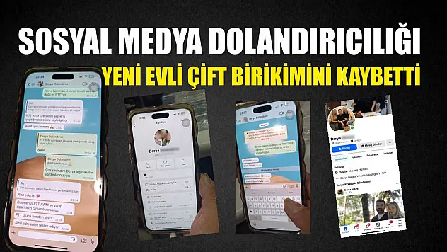 Sosyal Medya Dolandırıcılığı: Yeni Evli Çift Birikimini Kaybetti