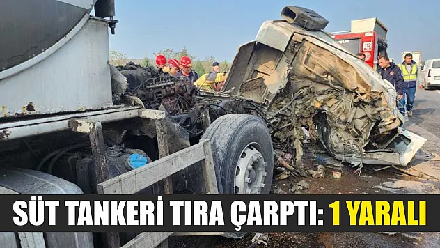 Süt tankeri tıra çarptı: 1 yaralı