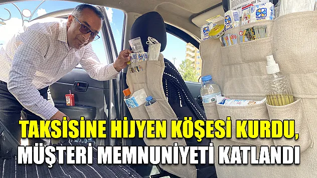 Taksisine hijyen köşesi kurdu, müşteri memnuniyeti katlandı