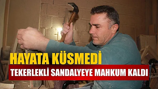 Tekerlekli sandalyeye mahkum kaldı, hayata küsmedi