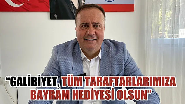 Teknik Direktör Dinçel, 'Galibiyet, tüm taraftarlarımıza bayram hediyesi olsun'