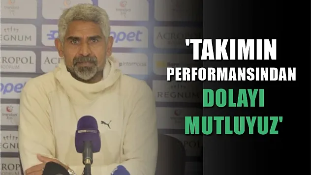 Teknik Direktör Taşdemir, 'Takımın performansından dolayı mutluyuz'