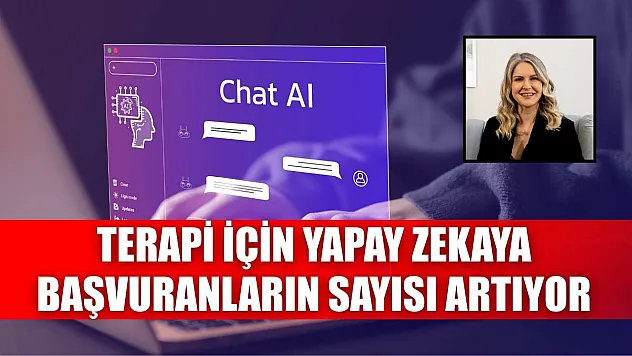 Terapi için yapay zekaya başvuranların sayısı artıyor