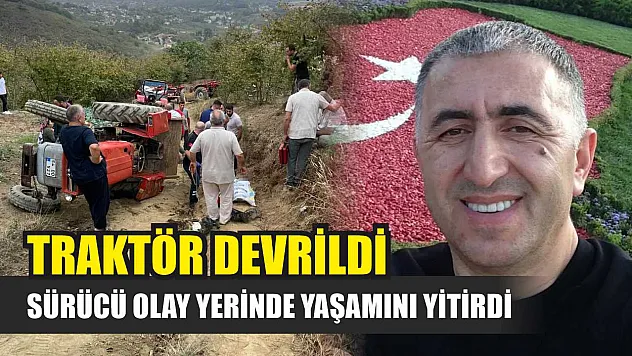 Traktör Devrildi, Sürücü Olay Yerinde Yaşamını Yitirdi