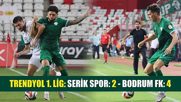 Trendyol 1. Lig: Serik Spor: 2 - Bodrum FK: 4