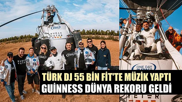 Türk DJ 55 bin fit'te müzik yaptı, Guinness Dünya Rekoru geldi