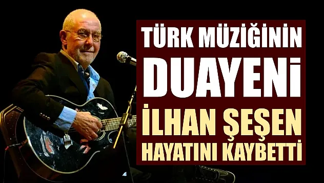 Türk Müziğinin Duayeni İlhan Şeşen Hayatını Kaybetti