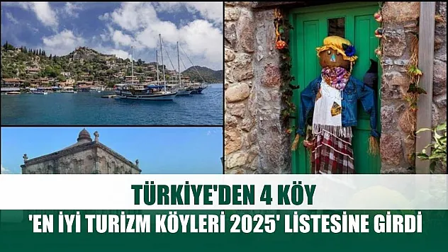 Türkiye'den 4 köy 'En İyi Turizm Köyleri 2025' listesine girdi