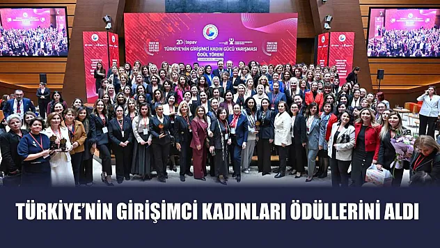 Türkiye'nin Girişimci Kadınları Ödüllerini Aldı