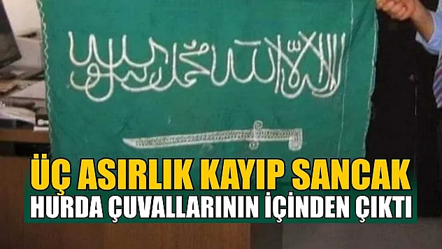 Üç asırlık kayıp sancak hurda çuvallarının içinden çıktı