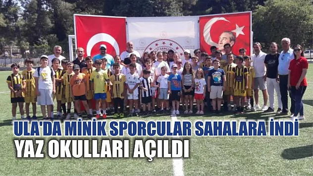 Ula'da Minik Sporcular Sahalara İndi: Yaz Okulları Açıldı