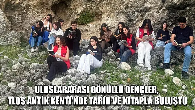 Uluslararası gönüllü gençler, Tlos Antik Kenti'nde tarih ve kitapla buluştu