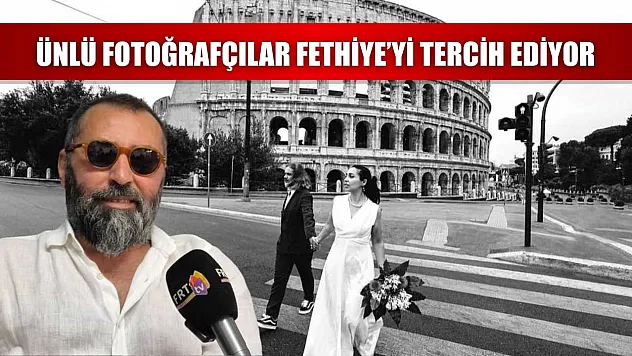 Ünlü Fotoğrafçılar Fethiye'yi Tercih Ediyor