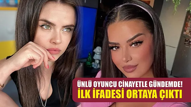Ünlü oyuncu cinayetle gündemde! İlk ifadesi ortaya çıktı